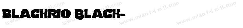 blackrio Black字体转换